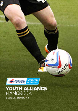 Youth Alliance HANDBOOK SEASON 2013 / 14 YOUTH ALLIANCE HANDBOOK