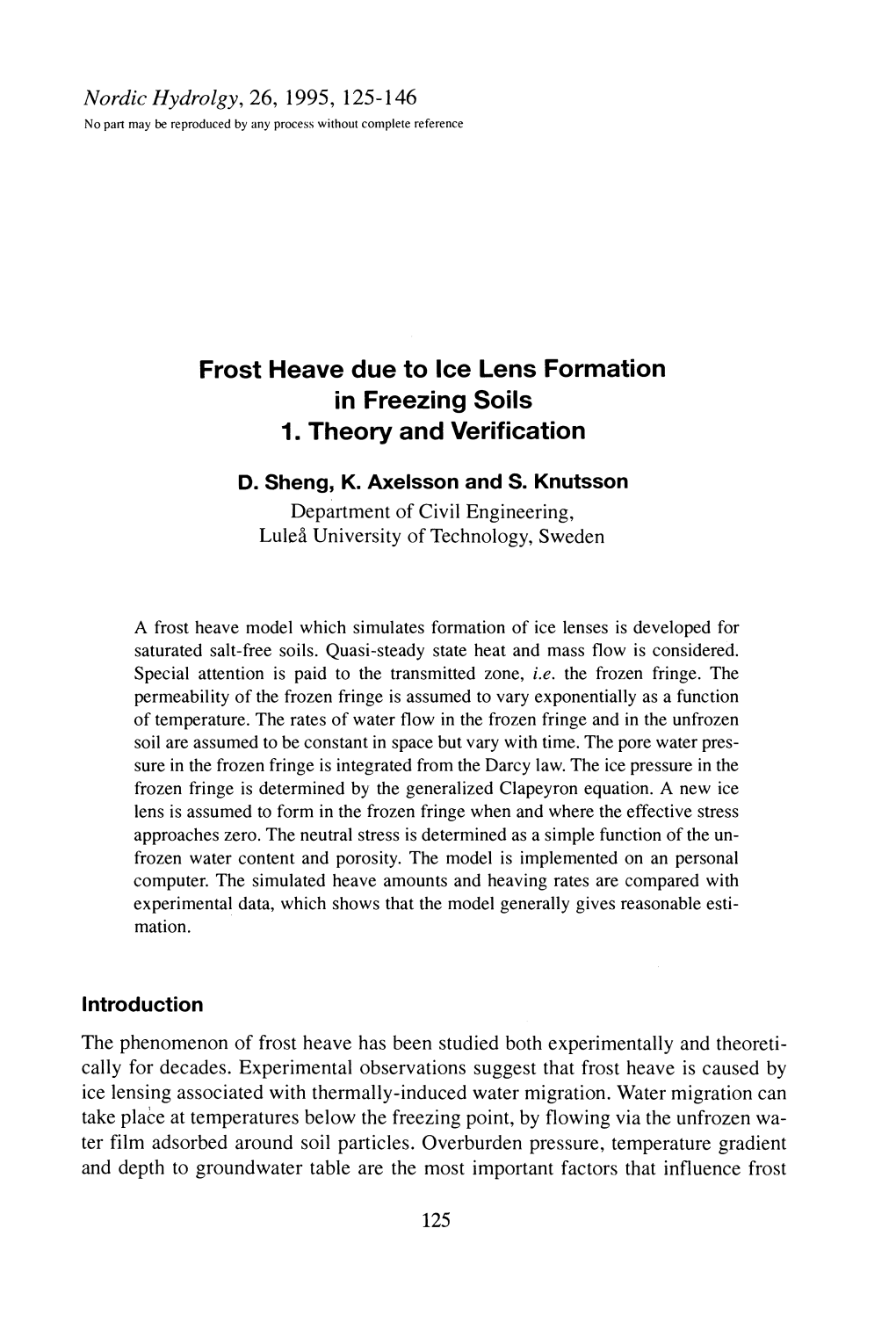 Frost Heave Due to Ice Lens Formation in Freezing Soils 1