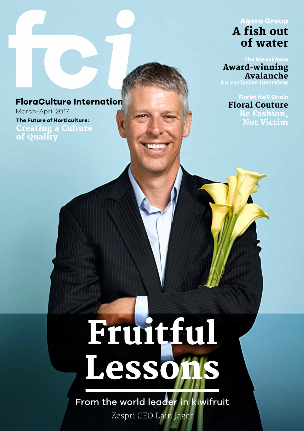 Fruitful Lessons from the World Leader in Kiwifruit Zespri CEO Lain Jager