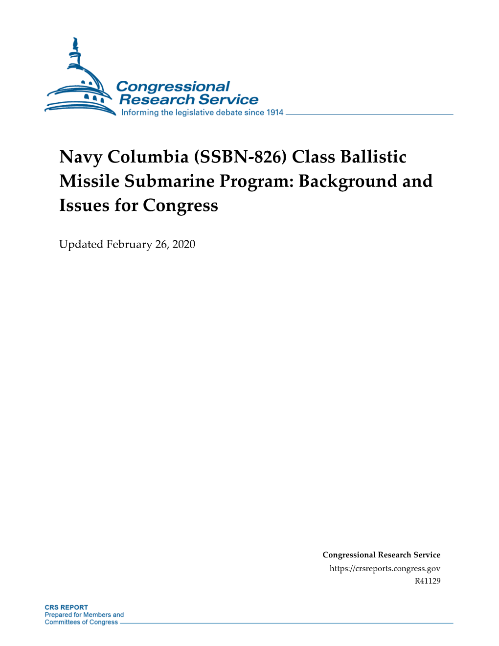 Navy Columbia (SSBN-826) Class Ballistic Missile Submarine Program: Background and Issues for Congress