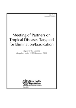 Meeting of Partners on Tropical Diseases Targeted for Elimination/Eradication