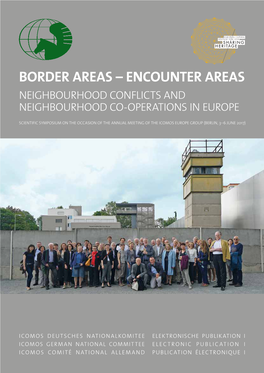 Border Areas – Encounter Areas Neighbourhood Conflicts and Neighbourhood Co-Operations in Europe