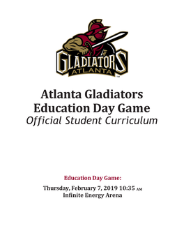 Atlanta Gladiators Education Day Game Official Student Curriculum