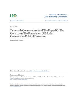 Tamworth Conservatism and the Repeal of the Corn Laws: the Oundf Ation of Modern Conservative Political Discourse Jonathan James Hedeen