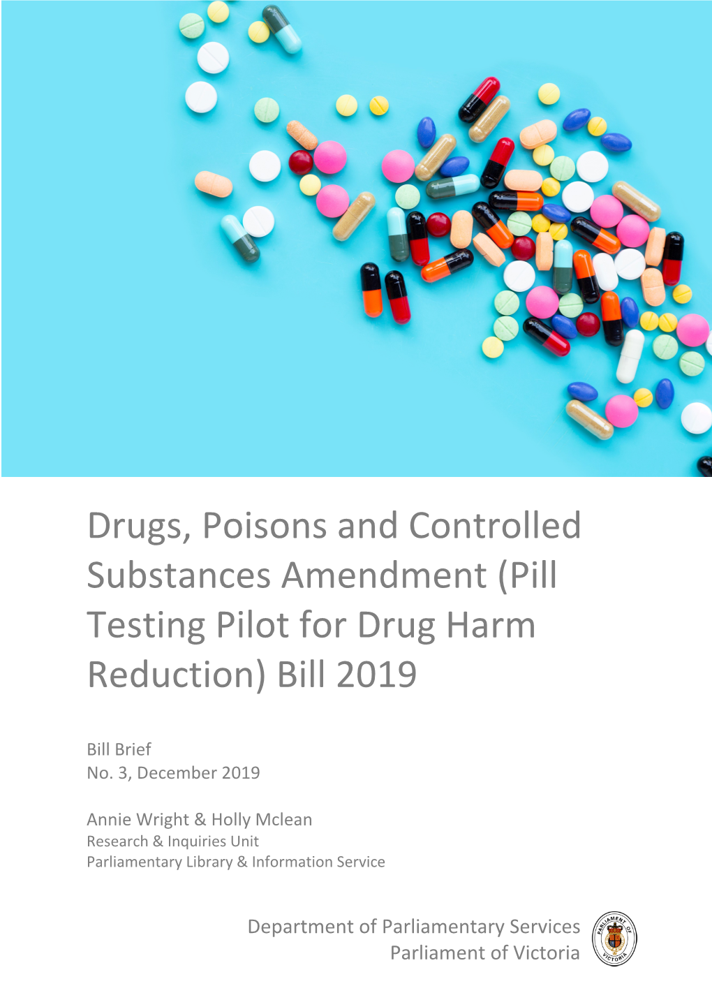 Pill Testing Pilot for Drug Harm Reduction) Bill 2019