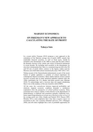 MARXIST ECONOMICS: on FREEMAN's NEW APPROACH to CALCULATING the RATE of PROFIT Takuya Sato
