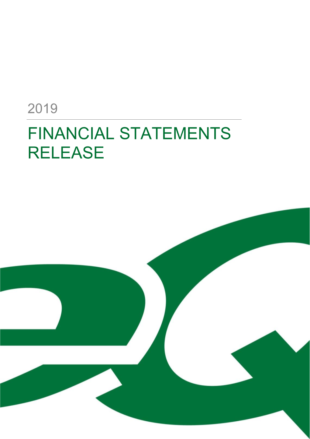 Eq Plc Financial Statements Release 2019