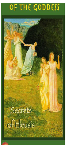 Sacred Mushrooms of the Goddess and the Secrets of Eleusis