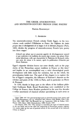 THE GREEK ANACREONTICS and SIXTEENTH-CENTURY FRENCH LYRIC POETRY Patricia Rosenmeyer I. Introduction the Nineteenth-Century Fren