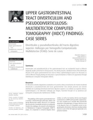 Upper Gastrointestinal Tract Diverticulum and Pseudodiverticulosis: Multidetector Computed Tomography (Mdct) Findings: Case Seri