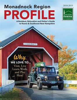 Monadnock Region 2018-2019 PROFILE a Resident, Relocation and Visitor's Guide to Keene & Southwest New Hampshire