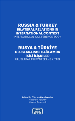 Russia & Turkey Rusya & Türkiye