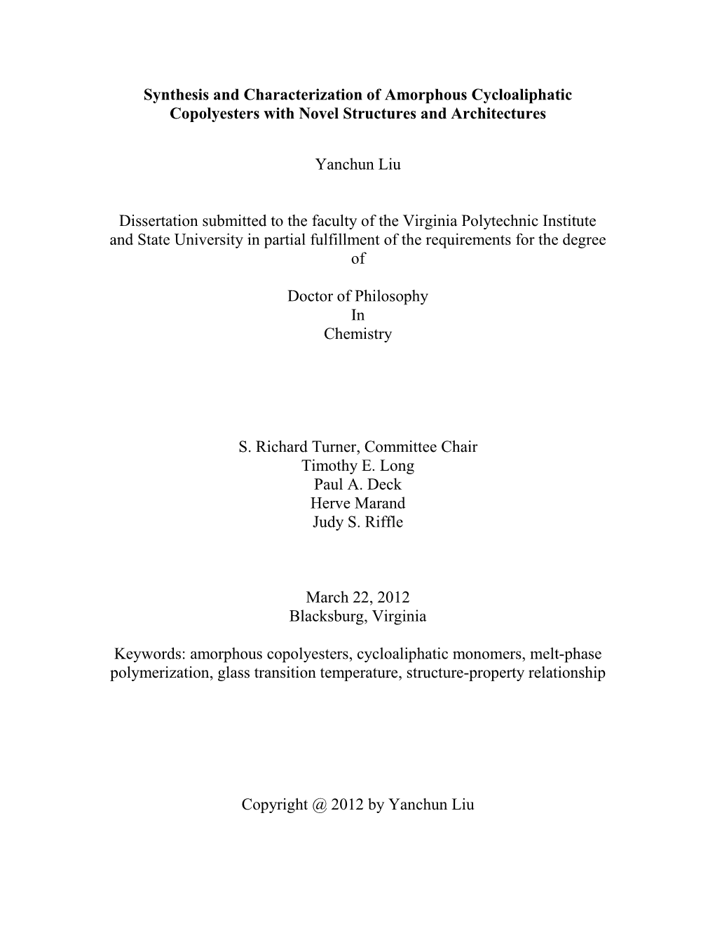 Synthesis and Characterization of Amorphous Cycloaliphatic Copolyesters with Novel Structures and Architectures