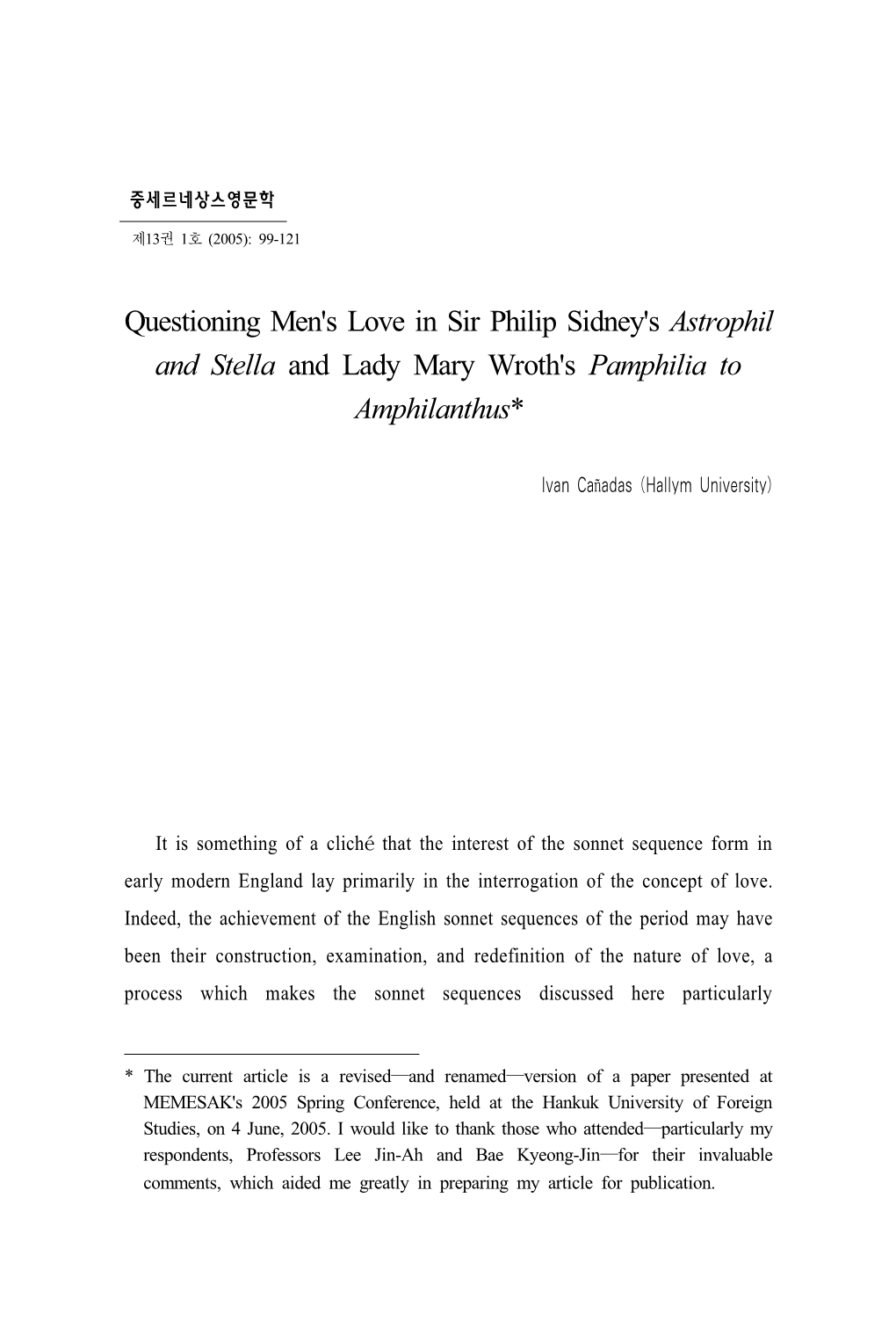 Questioning Men's Love in Sir Philip Sidney's Astrophil and Stella and Lady Mary Wroth's Pamphilia to Amphilanthus*1)