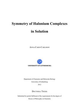 Symmetry of Halonium Complexes in Solution