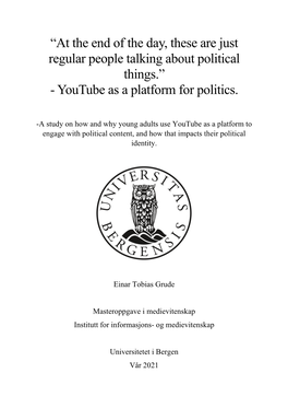 Youtube As a Platform for Politics