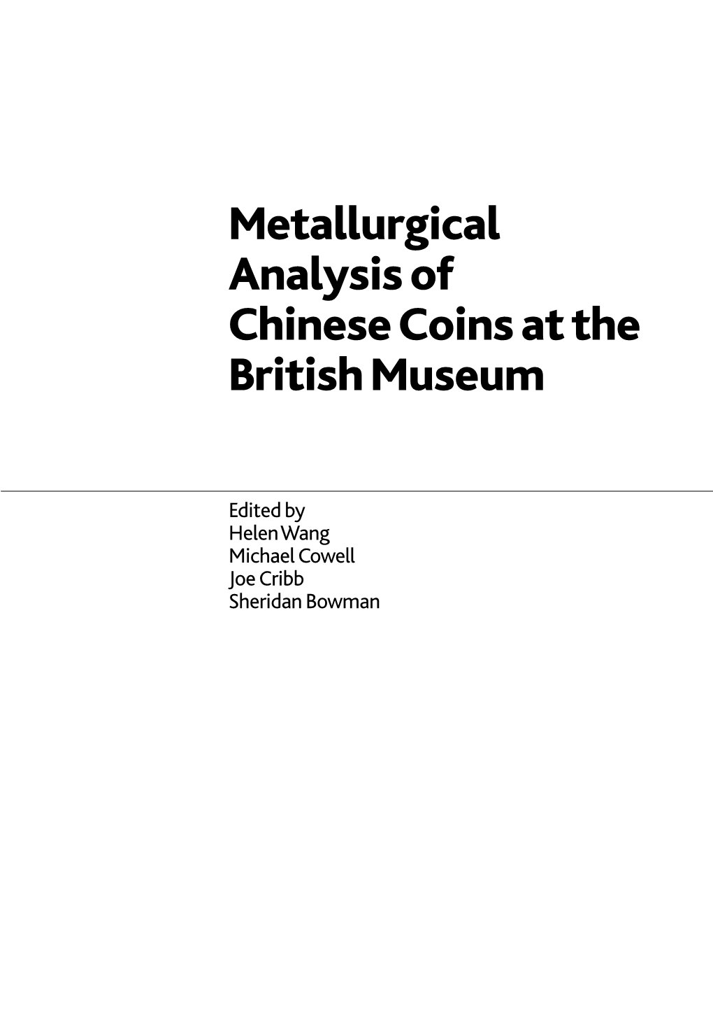 Metallurgical Analysis of Chinese Coins at the British Museum