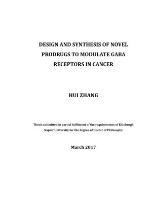 Design and Synthesis of Novel Prodrugs to Modulate Gaba Receptors in Cancer Hui Zhang