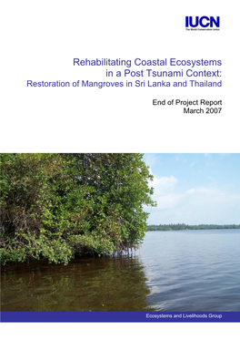 Rehabilitating Coastal Ecosystems in a Post Tsunami Context: Restoration of Mangroves in Sri Lanka and Thailand