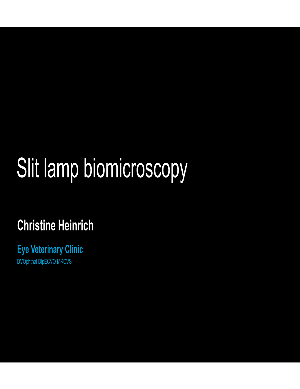 Slit Lamp Biomicroscopy