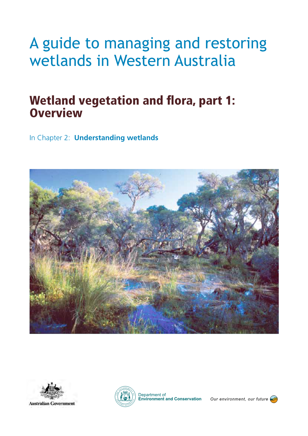 A Guide to Managing and Restoring Wetlands in Western Australia - DocsLib