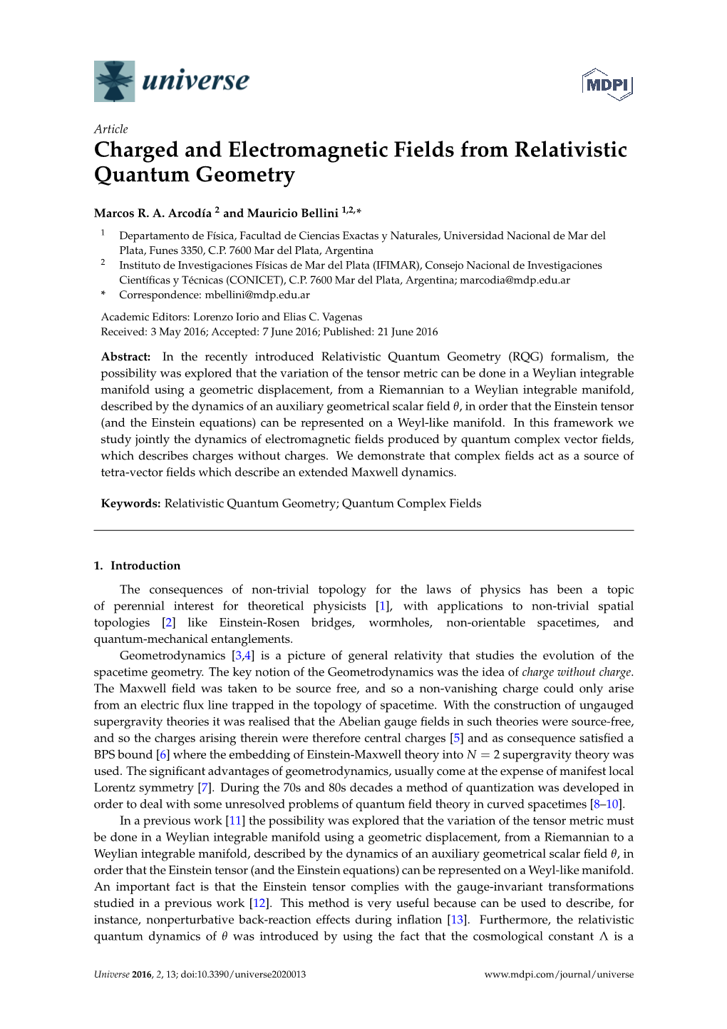 Charged and Electromagnetic Fields from Relativistic Quantum Geometry