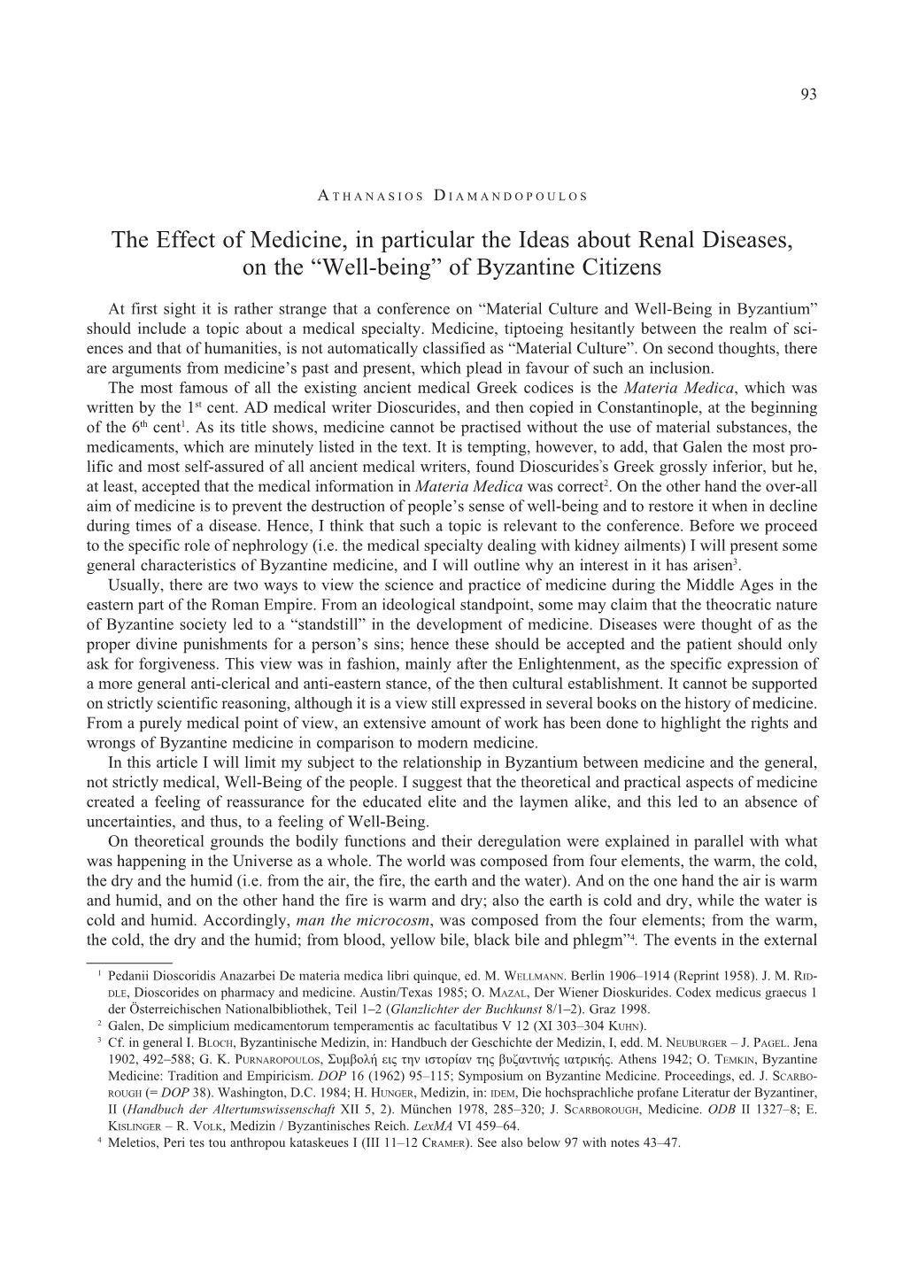 The Effect of Medicine, in Particular the Ideas About Renal Diseases, on the “Well-Being” of Byzantine Citizens