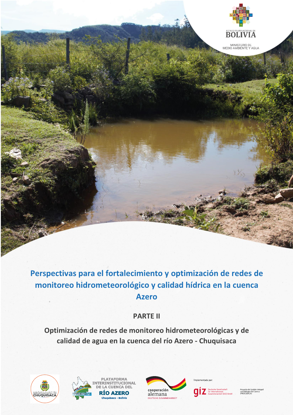 PARTE II Optimización De Redes De Monitoreo Hidrometeorológicas Y De Calidad De Agua En La Cuenca Del Río Azero - Chuquisaca