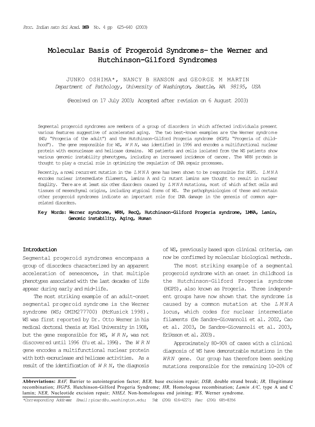 Molecular Basis of Progeroid Syndromes–S–S– the Wwthe Erner Andanderner Hutchinson-Gilford Syndromes