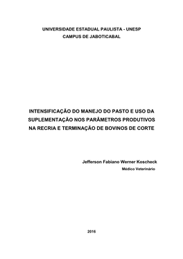 Intensificação Do Manejo Do Pasto E Uso Da Suplementação Nos Parâmetros Produtivos Na Recria E Terminação De Bovinos De Corte