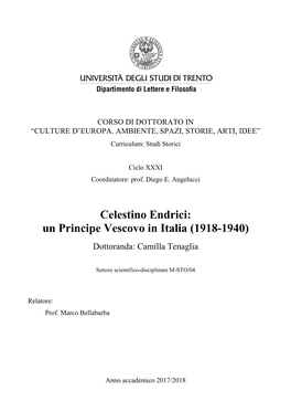 Celestino Endrici: Un Principe Vescovo in Italia (1918-1940) Dottoranda: Camilla Tenaglia