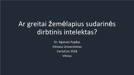 Ar Greitai Žemėlapius Sudarinės Dirbtinis Intelektas?