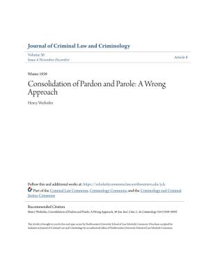 Consolidation of Pardon and Parole: a Wrong Approach Henry Weihofen