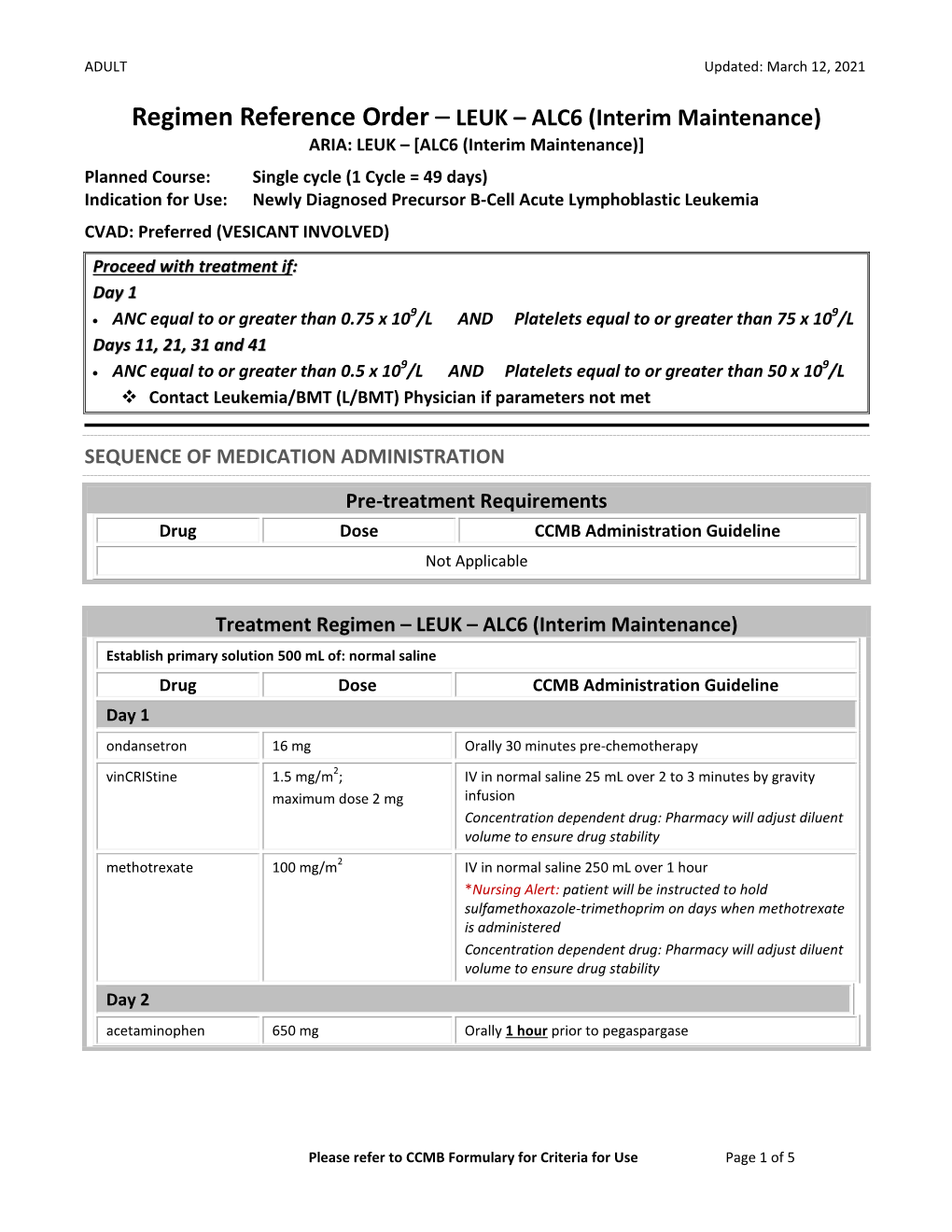 Regimen Reference Order – LEUK – ALC6 (Interim Maintenance)