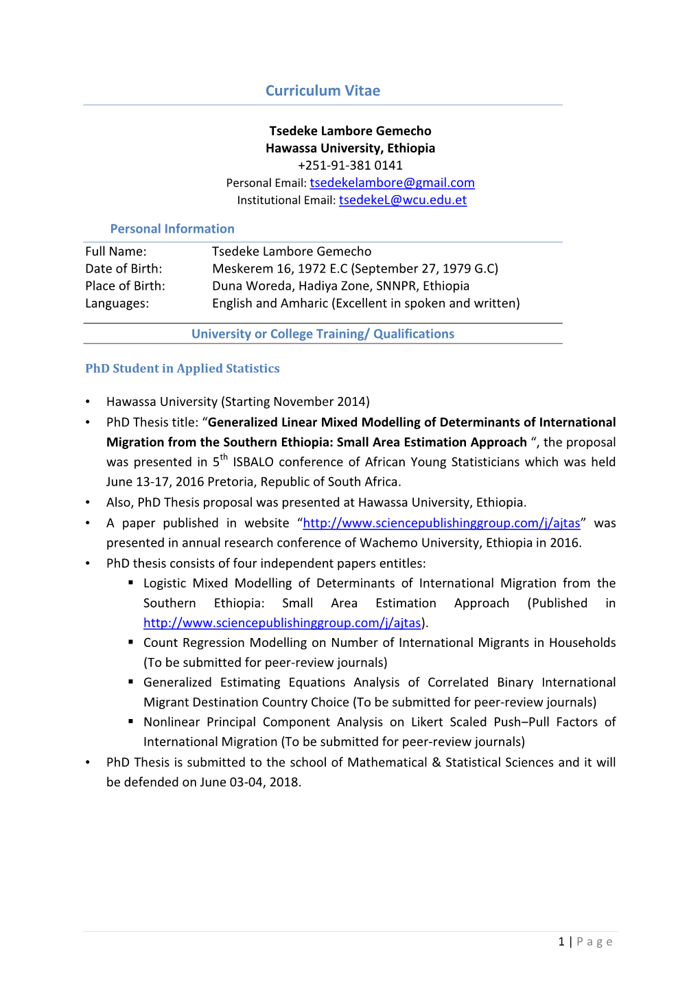 Tsedeke Lambore Gemecho Hawassa University, Ethiopia +251-91-381 0141 Personal Email: Tsedekelambore@Gmail.Com Institutional Email: Tsedekel@Wcu.Edu.Et