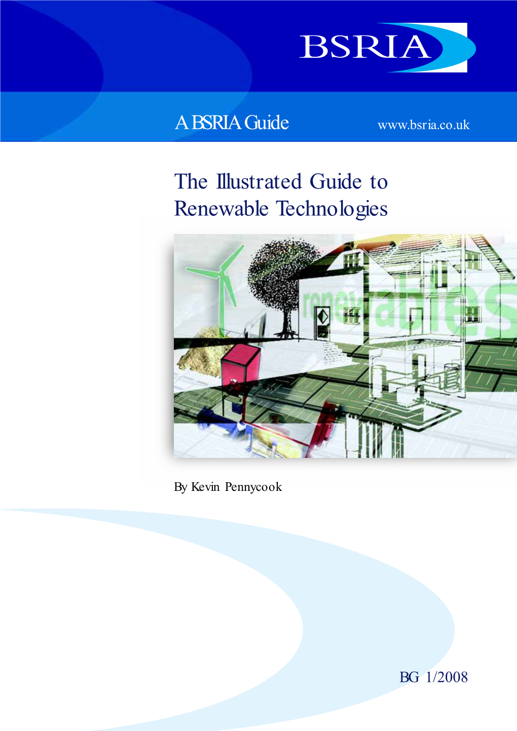 The Illustrated Guide to Renewable Technologies