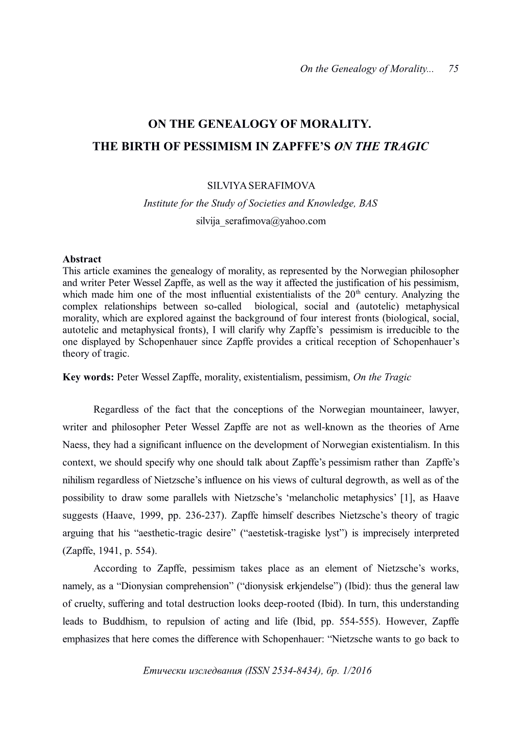 On the Genealogy of Morality. the Birth of Pessimism in Zapffe’S on the Tragic