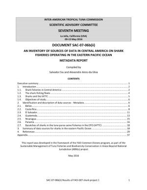 SAC-07-06B(Ii) an INVENTORY of SOURCES of DATA in CENTRAL AMERICA on SHARK FISHERIES OPERATING in the EASTERN PACIFIC OCEAN METADATA REPORT