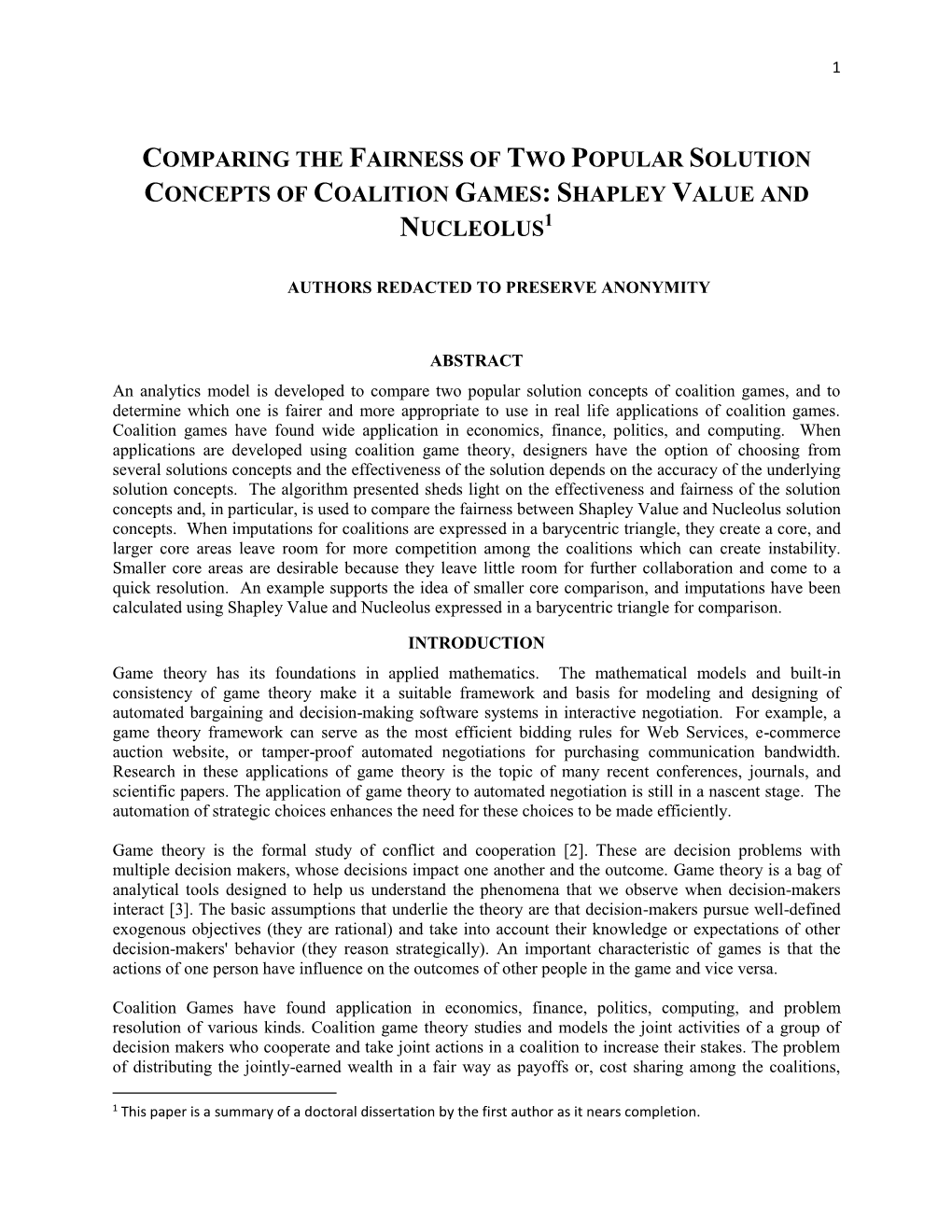 Comparing the Fairness of Two Popular Solution Concepts of Coalition Games: Shapley Value and Nucleolus1