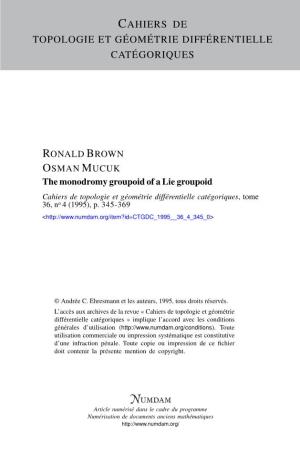 The Monodromy Groupoid of a Lie Groupoid Cahiers De Topologie Et Géométrie Différentielle Catégoriques, Tome 36, No 4 (1995), P