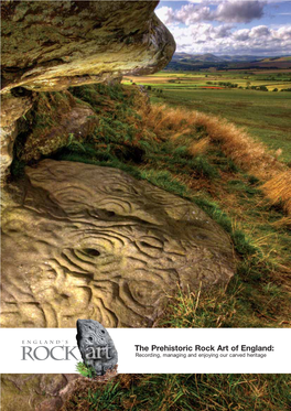 The Prehistoric Rock Art of England: Rock Recording, Managing and Enjoying Our Carved Heritage Introduction