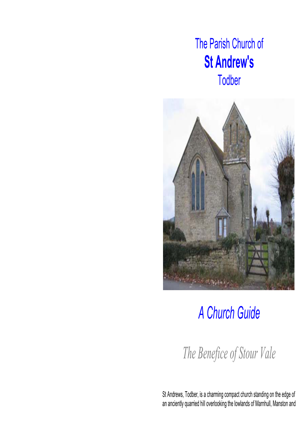 St Andrew's a Church Guide the Benefice of Stour Vale