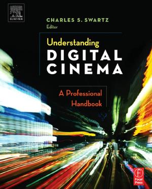 Charles S. Swartz-Understanding Digital Cinema.Pdf
