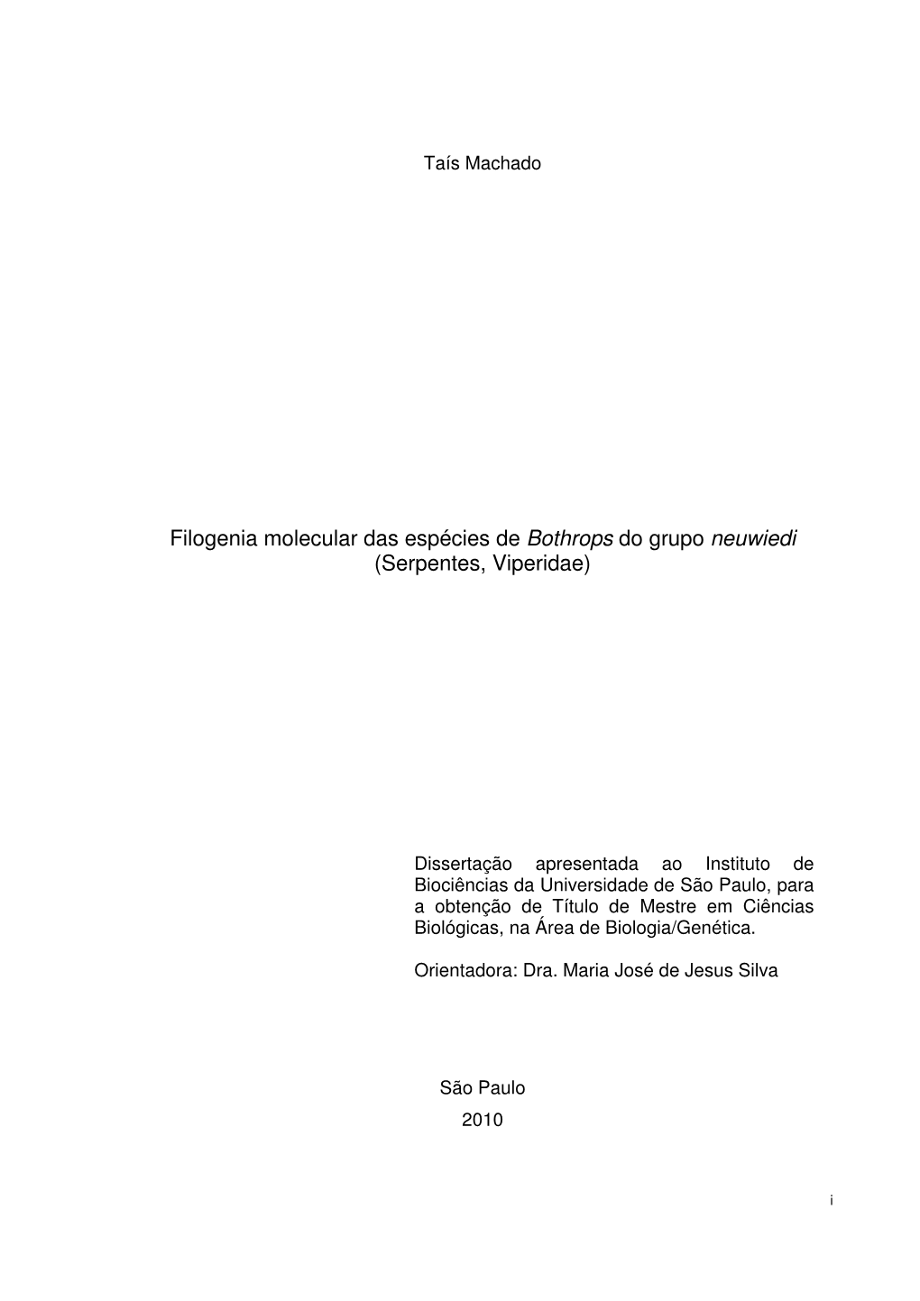 Filogenia Molecular Das Espécies De Bothrops Do Grupo Neuwiedi (Serpentes, Viperidae)