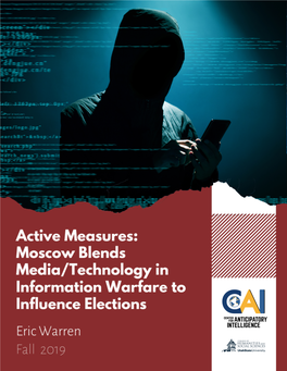 Active Measures: Moscow Blends Media/Technology in Information