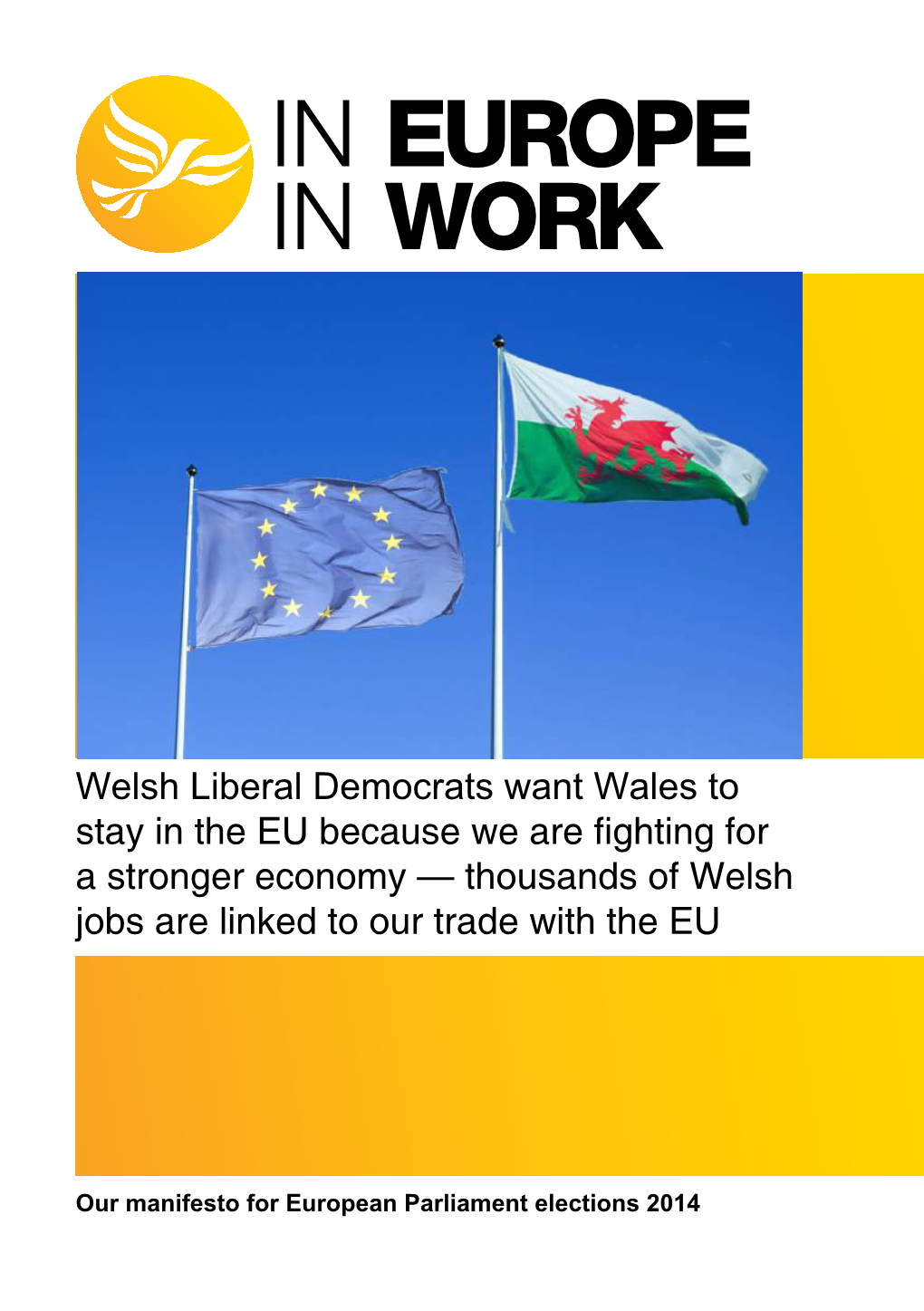 Welsh Liberal Democrats Want Wales to Stay in the EU Because We Are Fighting for a Stronger Economy — Thousands of Welsh Jobs Are Linked to Our Trade with the EU