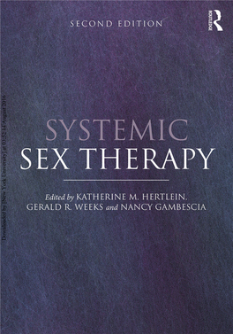 Downloaded by [New York University] at 03:52 14 August 2016 SYSTEMIC SEX THERAPY