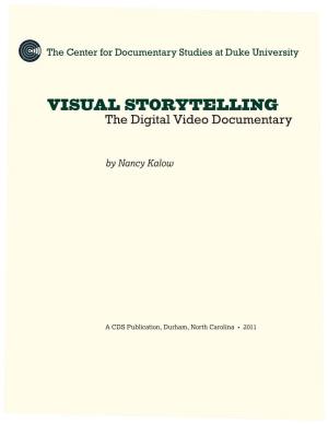VISUAL STORYTELLING the Digital Video Documentary