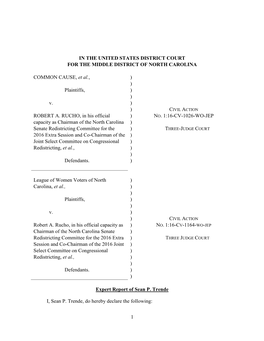 1 in the UNITED STATES DISTRICT COURT for the MIDDLE DISTRICT of NORTH CAROLINA COMMON CAUSE, Et Al., Plaintiffs, V. ROBERT A