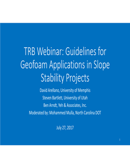 Guidelines for Geofoam Applications in Slope Stability Projects
